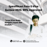 Spesifikasi foto e visa guinea 2025 99% approved
