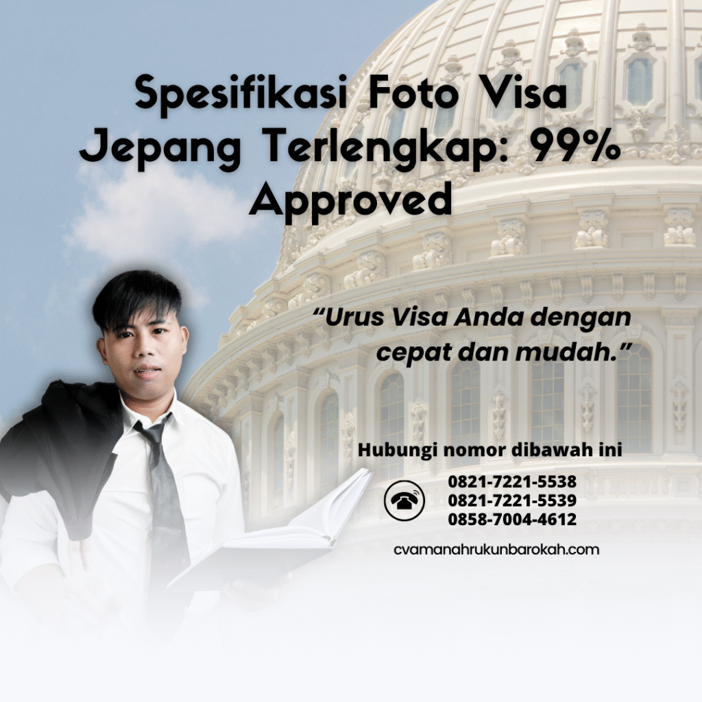 Spesifikasi foto visa jepang terlengkap 99% approved
