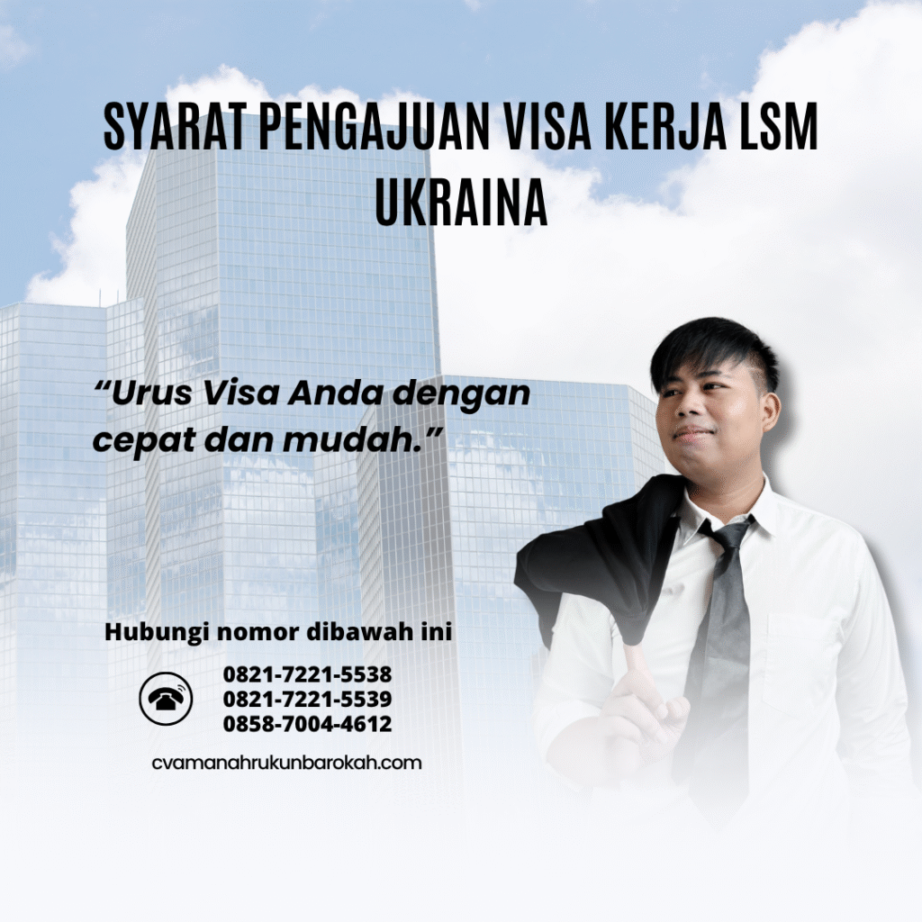 Syarat Pengajuan Visa Kerja LSM UkrainaItu Visa Istri ke Suriah Syarat pengajuan visa kerja lsm ukrainaitu visa istri ke suriah