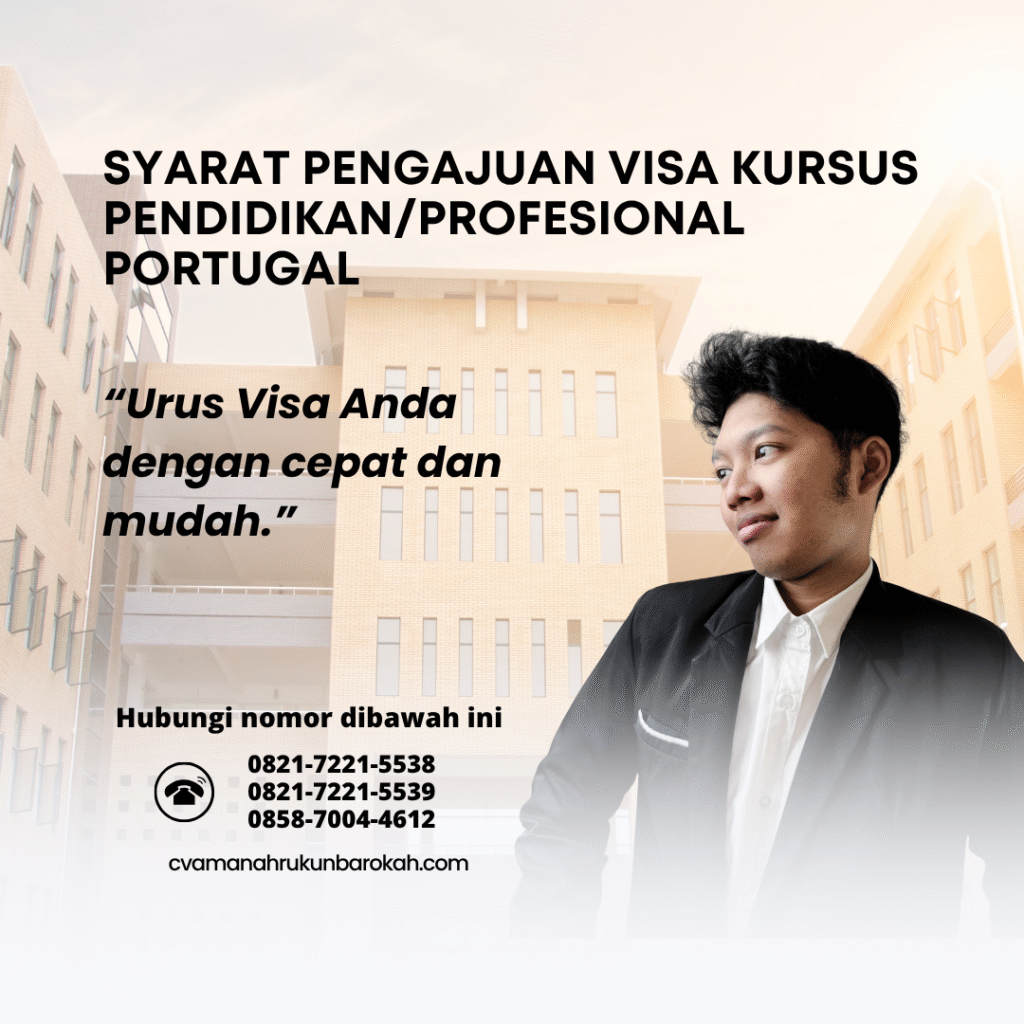 Syarat Pengajuan Visa Kursus PendidikanProfesional Portugal Syarat pengajuan visa kursus pendidikanprofesional portugal
