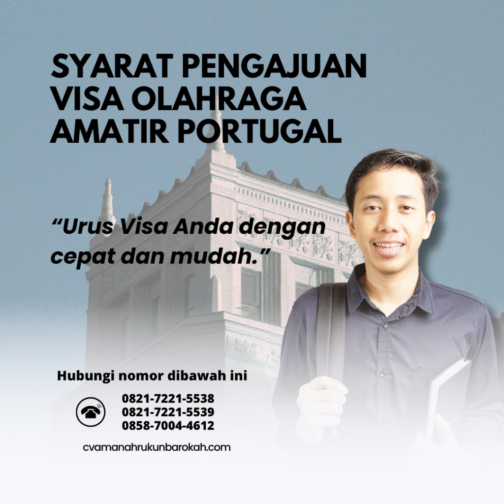 Syarat Pengajuan Visa Olahraga Amatir Portugal Syarat pengajuan visa olahraga amatir portugal