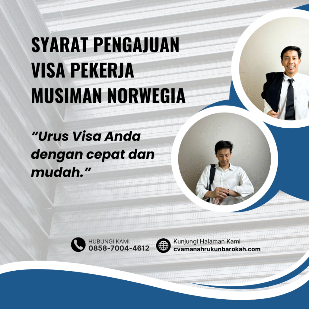 Syarat pengajuan visa pekerja musiman norwegia