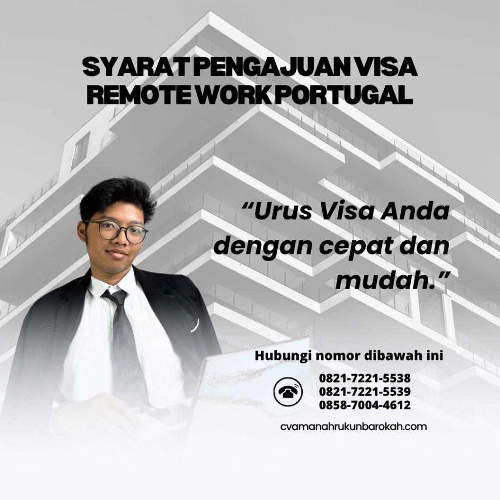 Syarat Pengajuan Visa Remote Work Portugal Syarat pengajuan visa remote work portugal