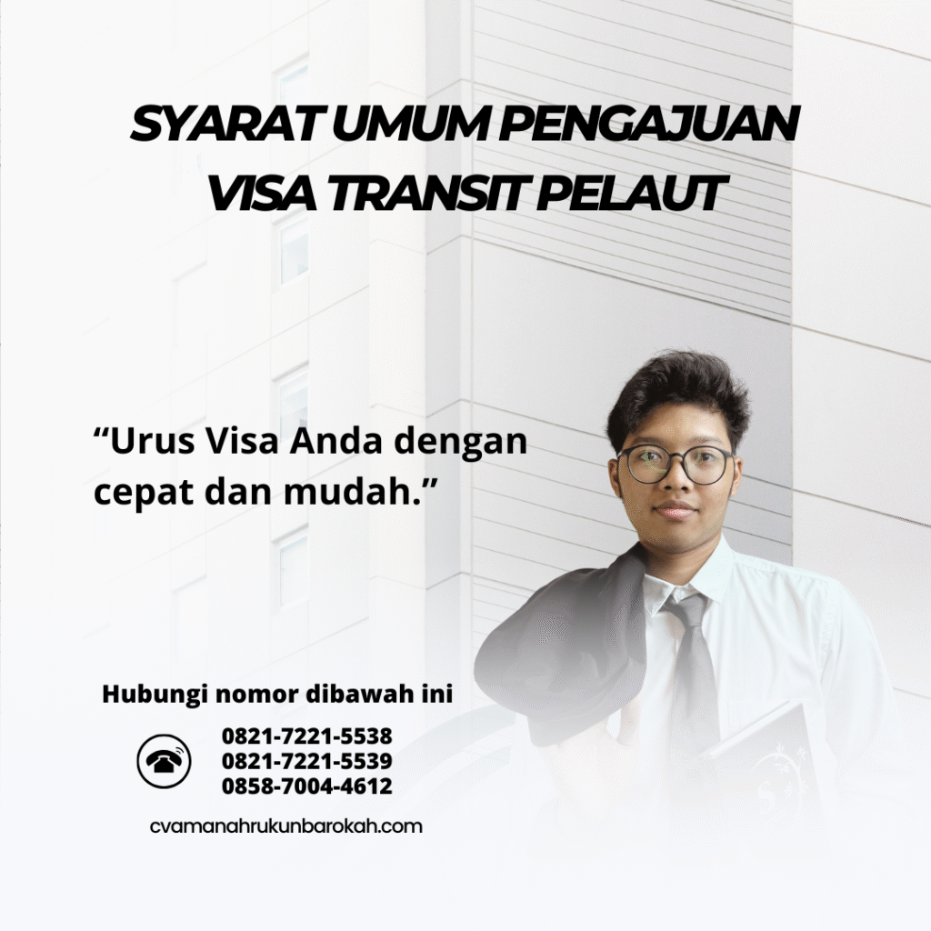 Syarat umum pengajuan visa transit pelaut
