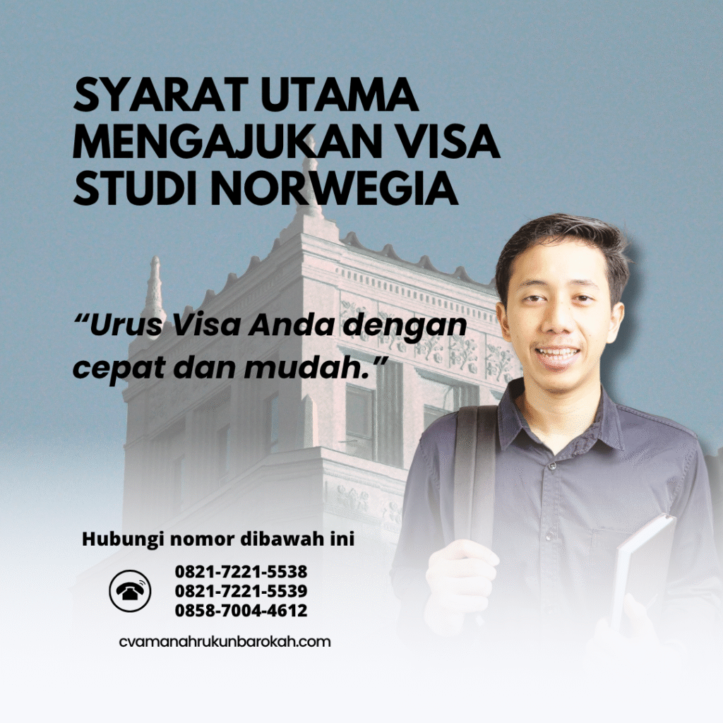 Syarat utama mengajukan visa studi norwegia
