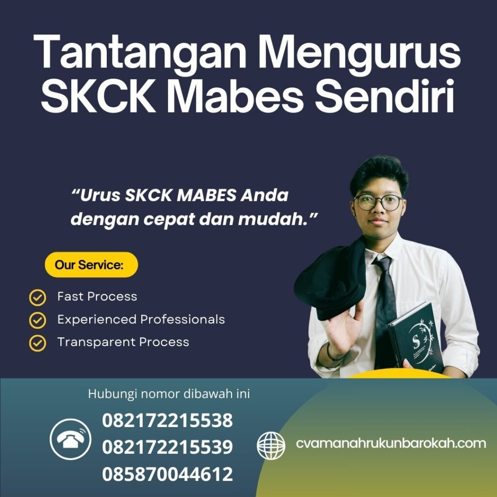 Tantangan Mengurus SKCK Mabes Sendiri (1) Tantangan mengurus skck mabes sendiri (1)