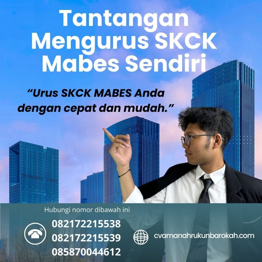 Tantangan Mengurus SKCK Mabes Sendiri Tantangan mengurus skck mabes sendiri