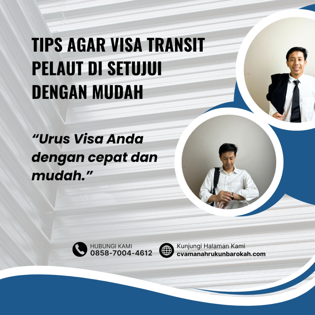 Tips agar visa transit pelaut di setujui dengan mudah