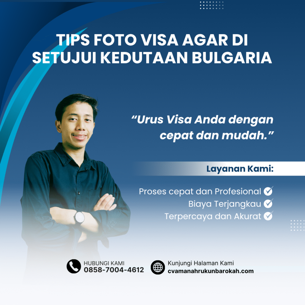Tips foto visa agar di setujui kedutaan bulgaria