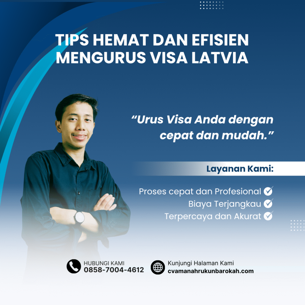 Tips Hemat dan Efisien Mengurus Visa Latvia Tips hemat dan efisien mengurus visa latvia