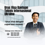 Urus visa bantuan teknis internasional ukrainavisa bekerja lsm asing jangka panjang ukraina visa investor ukrainavisa perawatan medis ukrainaistri ke negara schengen urus visa 99% approved