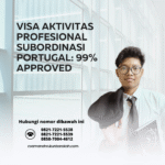 Visa aktivitas profesional subordinasi portugal 99% approved