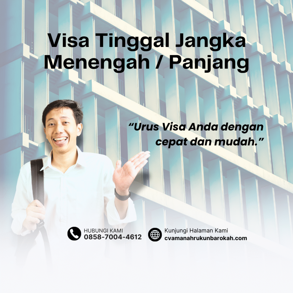 Visa Tinggal Jangka Menengah Panjang Visa tinggal jangka menengah panjang