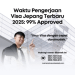 Waktu pengerjaan visa jepang terbaru 2025 99% approved