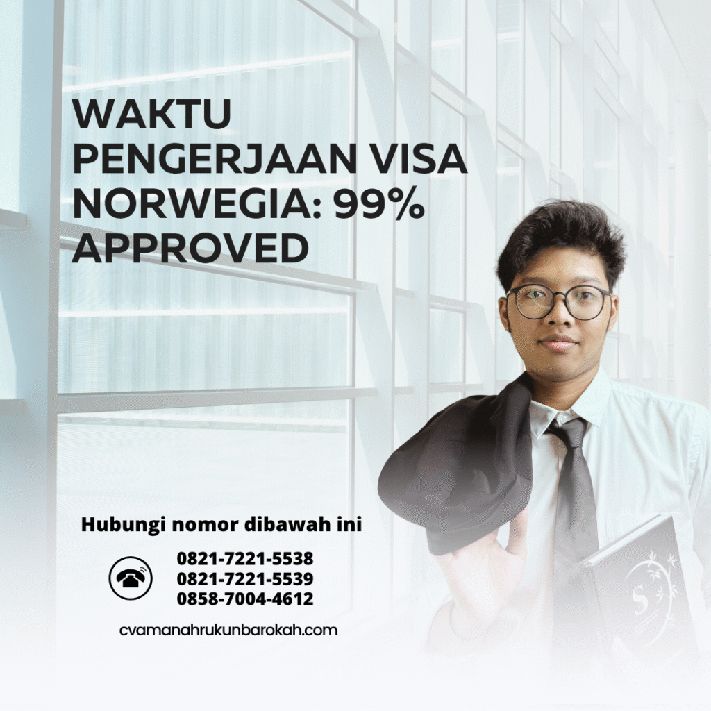 Waktu pengerjaan visa norwegia 99% approved