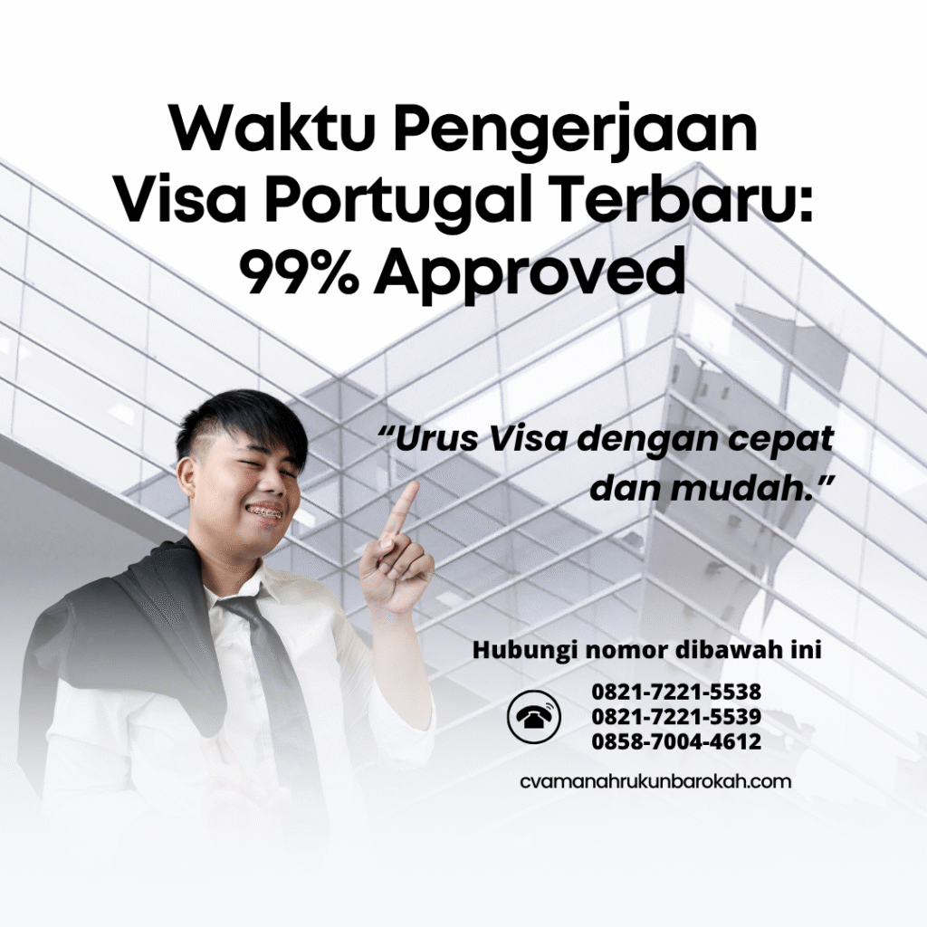 Waktu pengerjaan visa portugal terbaru 99% approved