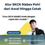 Alur skck mabes polri dari awal hingga cetak