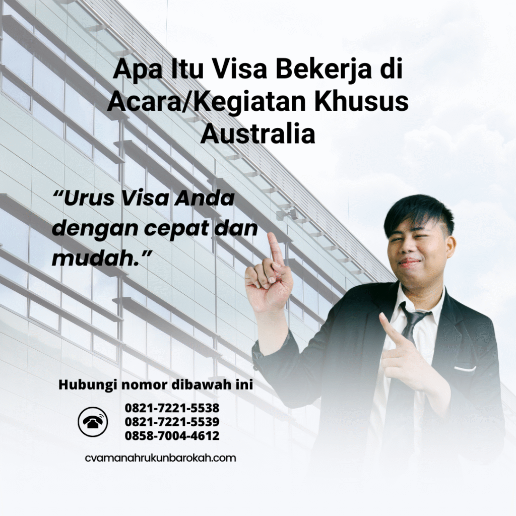 Apa itu visa bekerja di acarakegiatan khusus australia