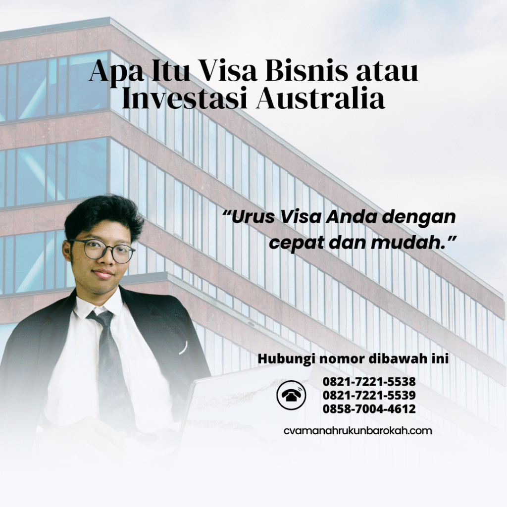 Apa itu visa bisnis atau investasi australia
