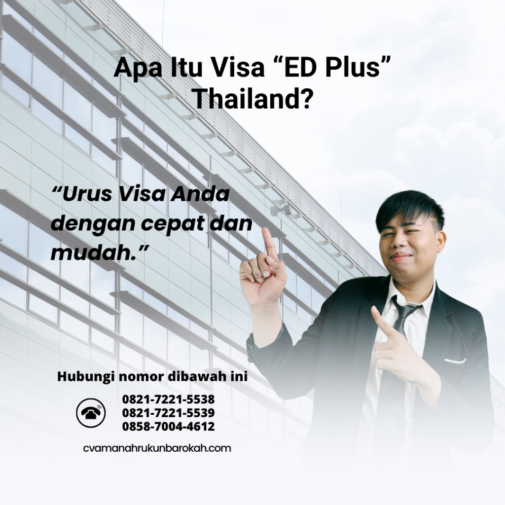 Apa itu visa “ed plus” thailand