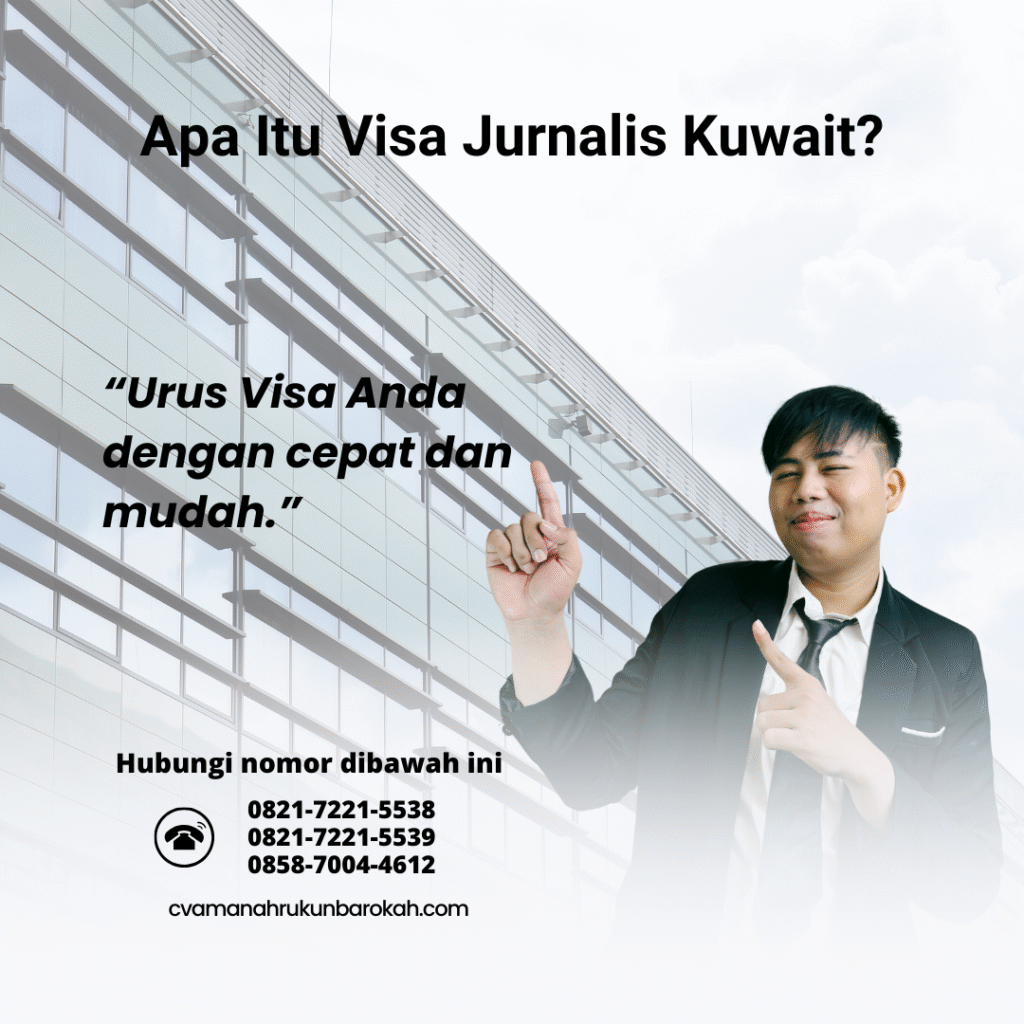 Apa itu visa jurnalis kuwait
