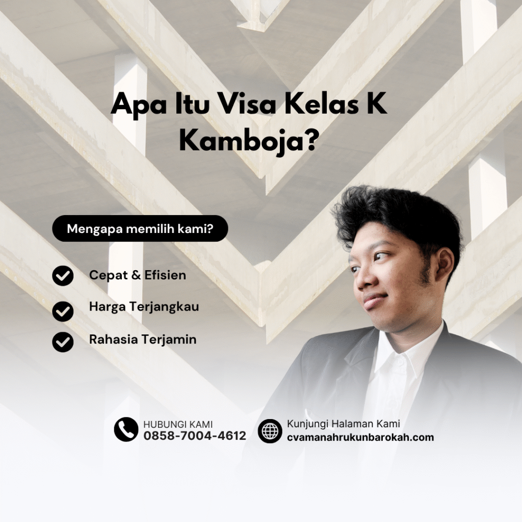 Apa Itu Visa Kelas K Kamboja Apa itu visa kelas k kamboja