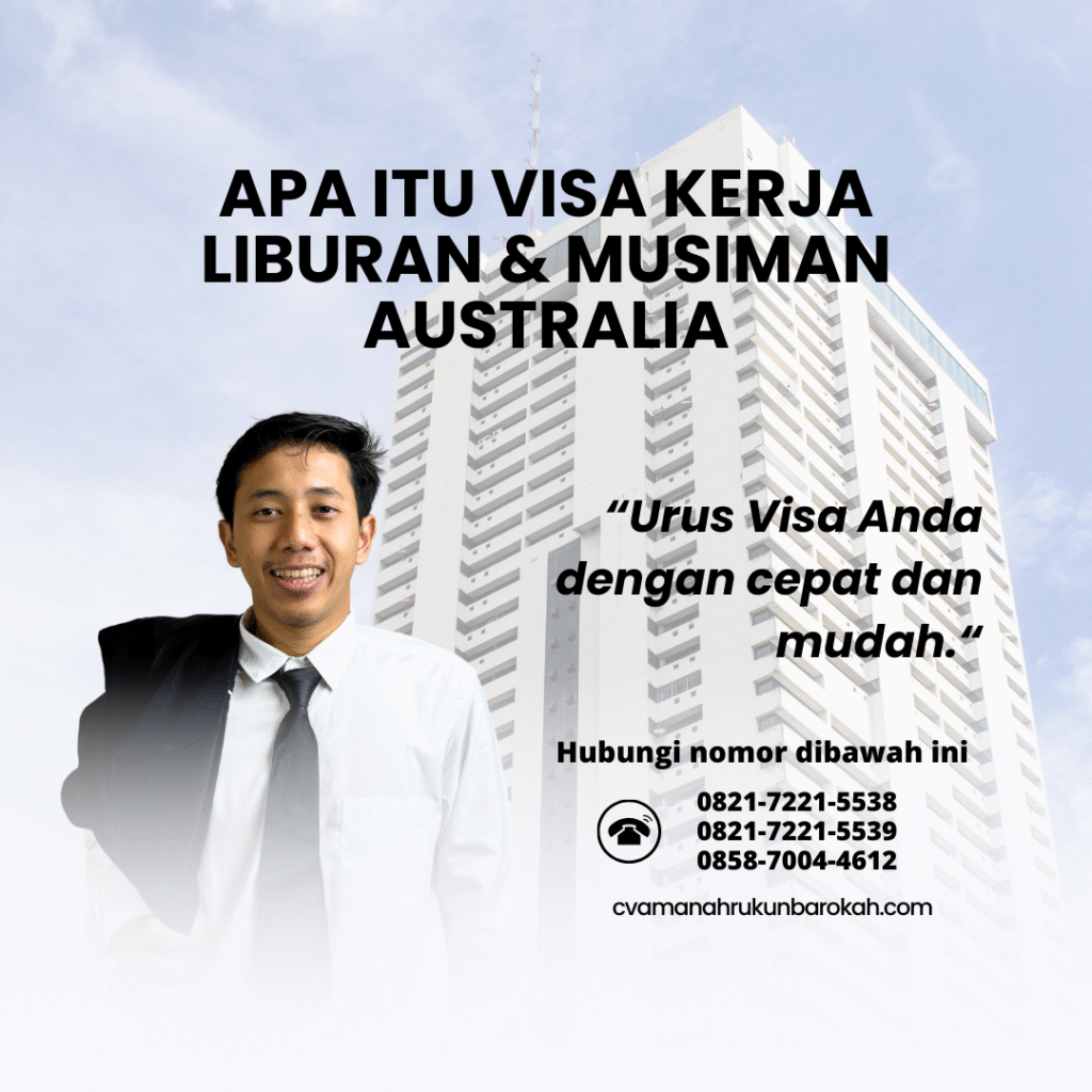 Apa Itu Visa Kerja Liburan & Musiman Australia Apa itu visa kerja liburan & musiman australia