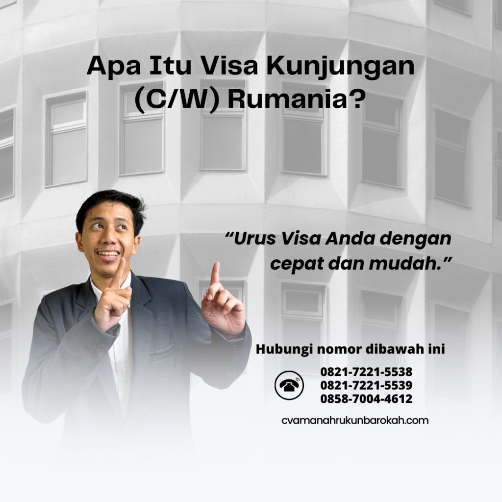 Apa itu visa kunjungan (cw) rumania