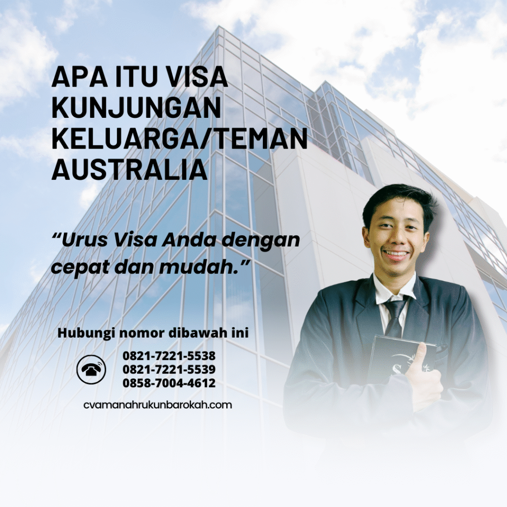 Apa Itu Visa Kunjungan KeluargaTeman Australia Apa itu visa kunjungan keluargateman australia