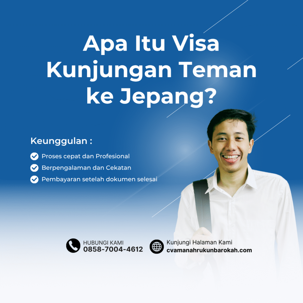 Apa Itu Visa Kunjungan Teman ke Jepang Apa itu visa kunjungan teman ke jepang