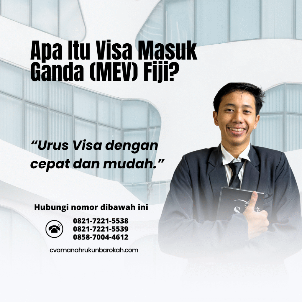Apa Itu Visa Masuk Ganda (MEV) Fiji Apa itu visa masuk ganda (mev) fiji