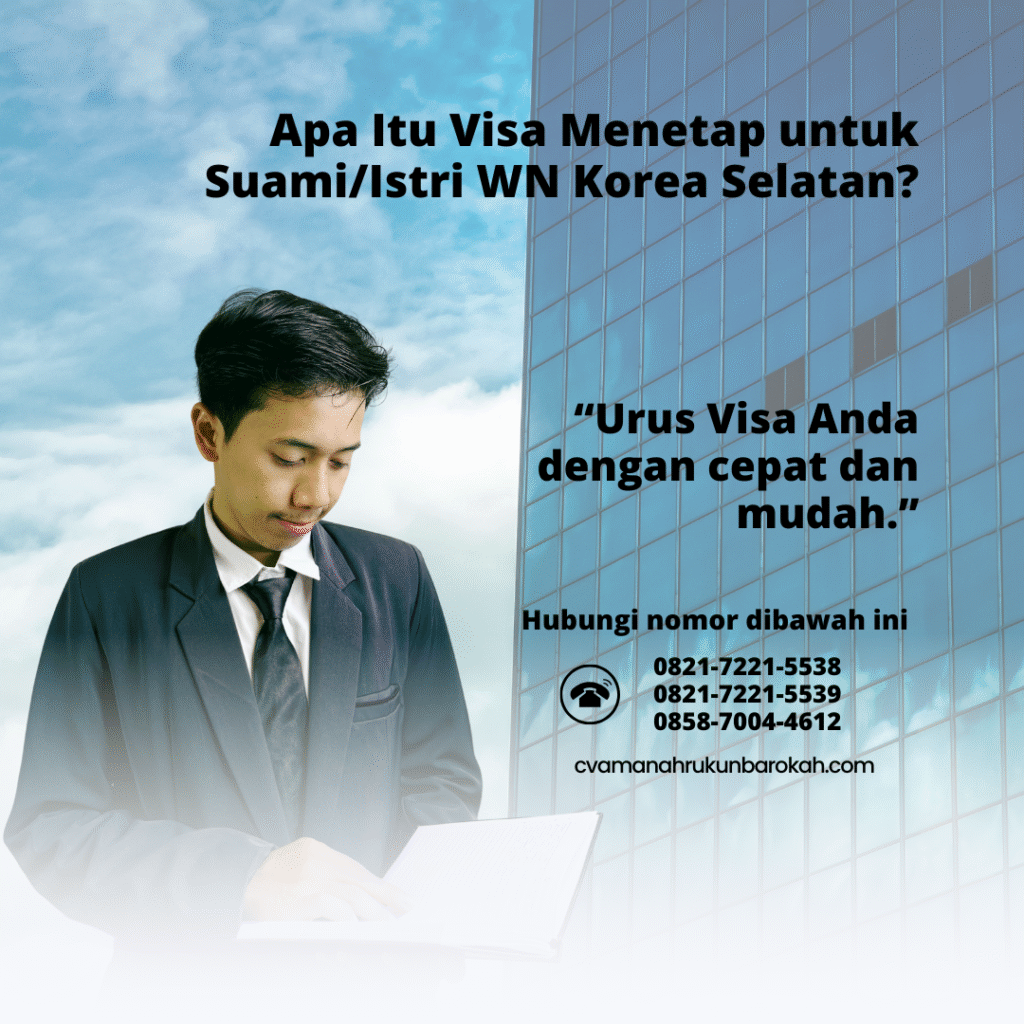 Apa itu visa menetap untuk suamiistri wn korea selatan
