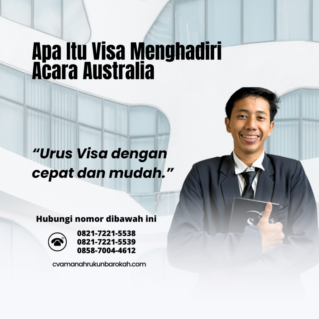 Apa itu visa menghadiri acara australia