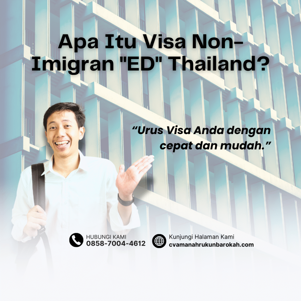 Apa itu visa non imigran ed thailand