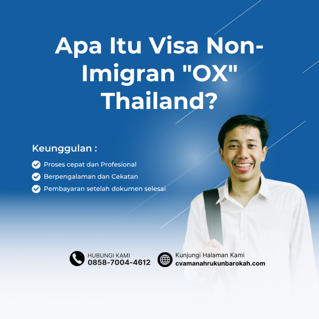 Apa Itu Visa Non-Imigran OX Thailand Apa itu visa non imigran ox thailand