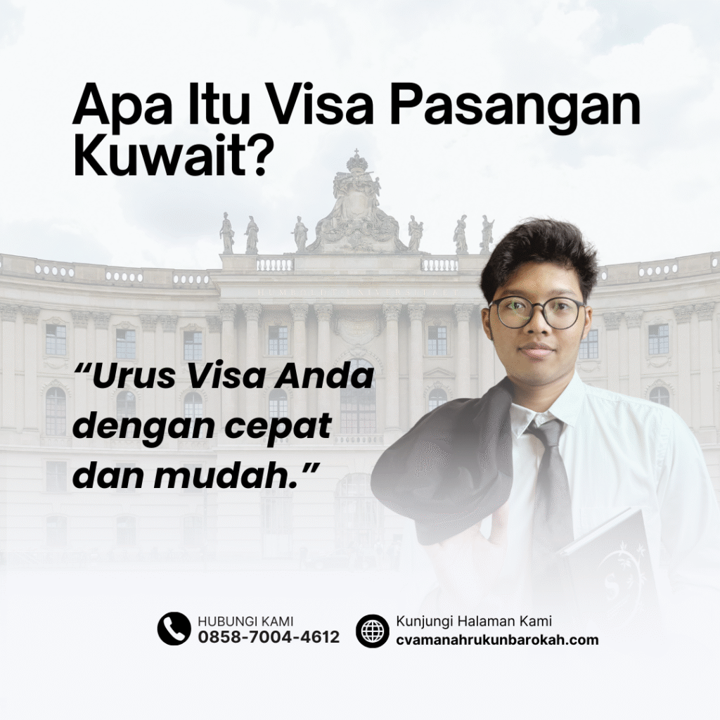 Apa itu visa pasangan kuwait