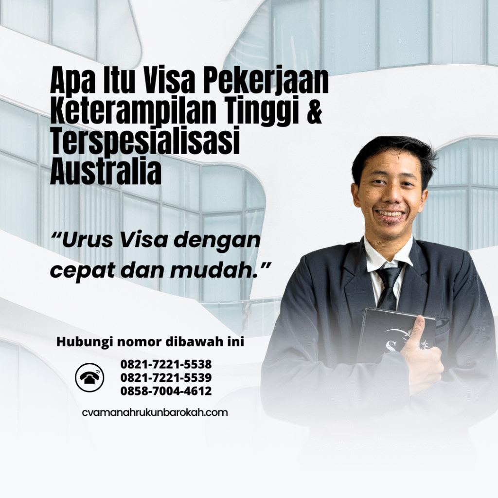 Apa itu visa pekerjaan keterampilan tinggi & terspesialisasi australia