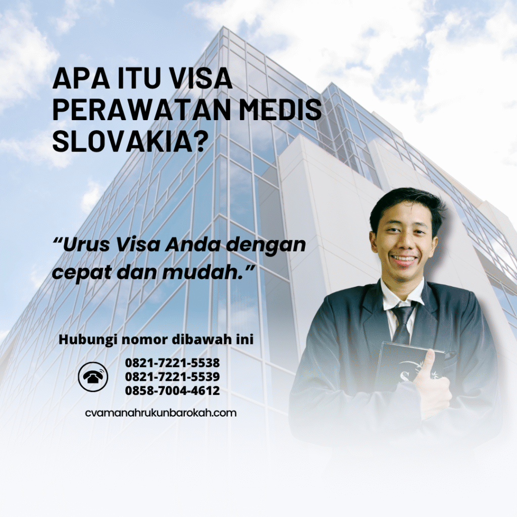 Apa Itu Visa Perawatan Medis Slovakia Apa itu visa perawatan medis slovakia