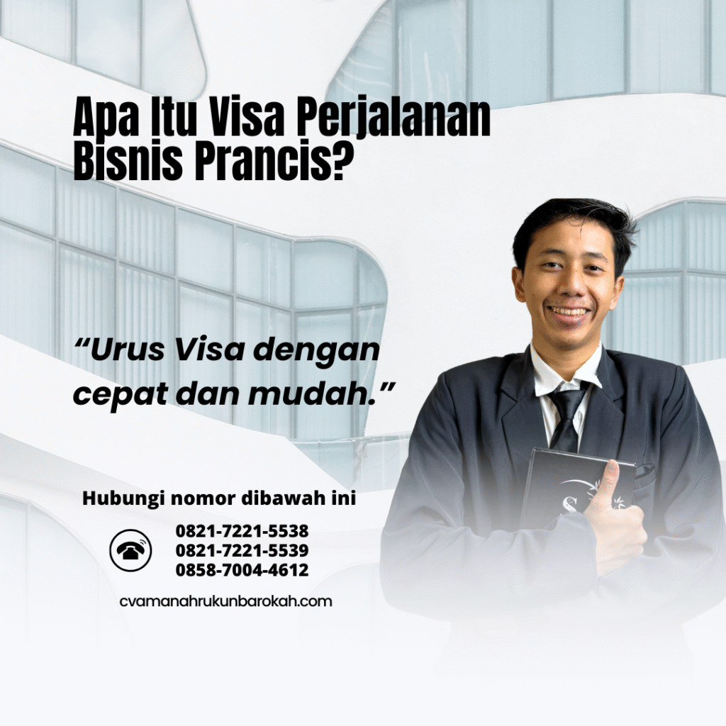 Apa Itu Visa Perjalanan Bisnis Prancis Apa itu visa perjalanan bisnis prancis