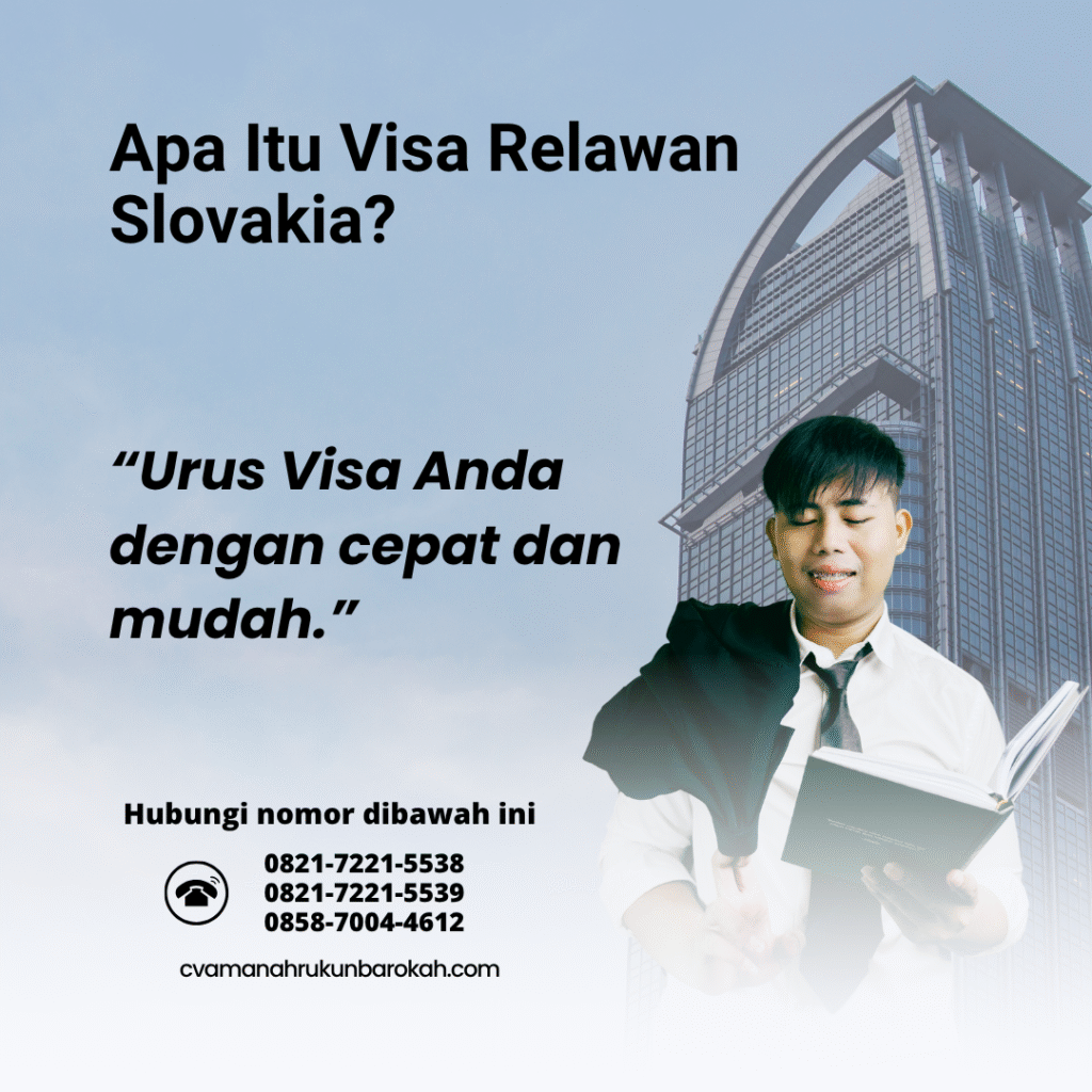 Apa itu visa relawan slovakia