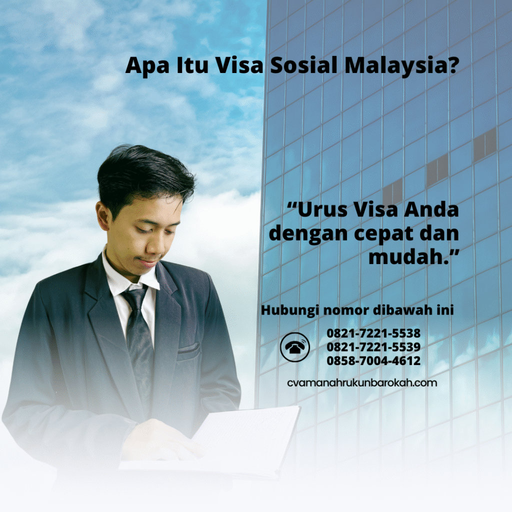 Apa Itu Visa Sosial Malaysia Apa itu visa sosial malaysia
