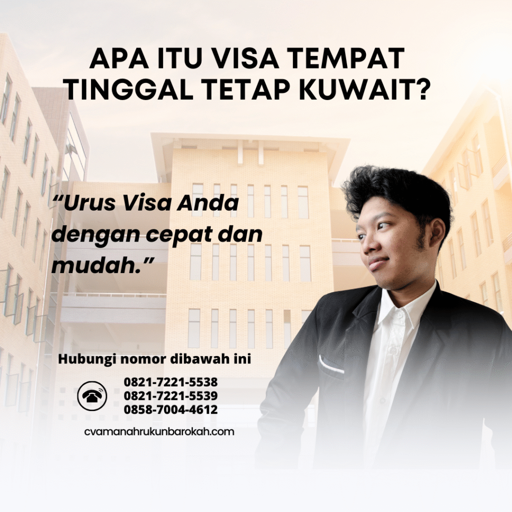 Apa itu visa tempat tinggal tetap kuwait