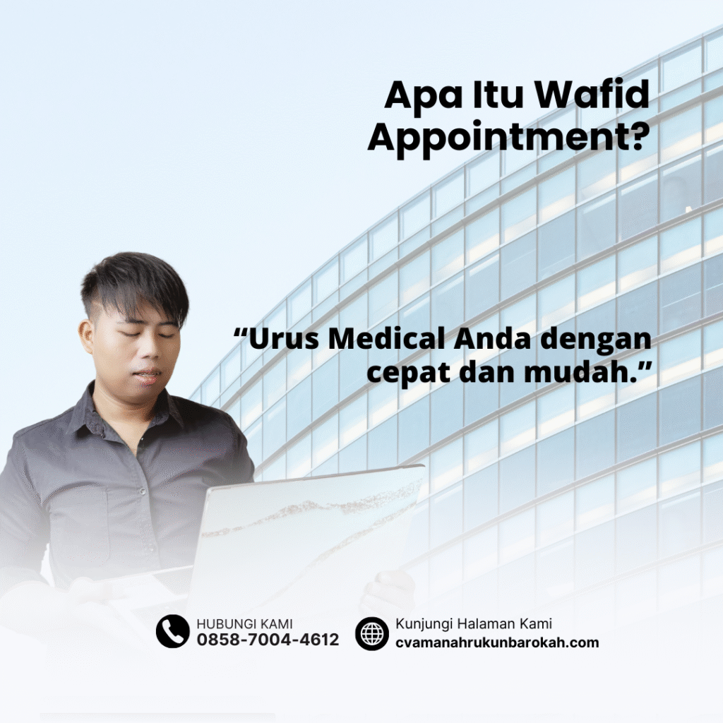 Apa Itu Wafid Appointment Apa itu wafid appointment