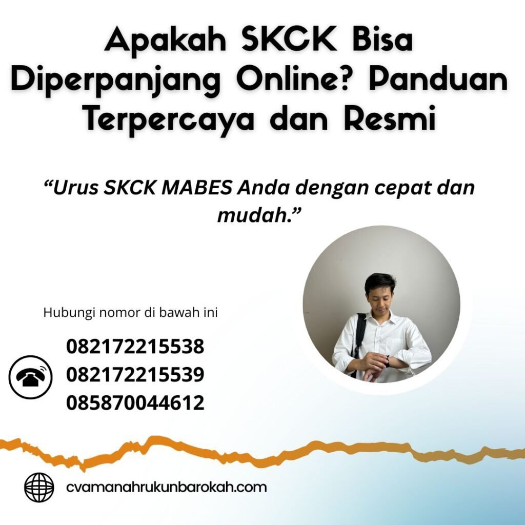 Apakah skck bisa diperpanjang online panduan terpercaya dan resmi