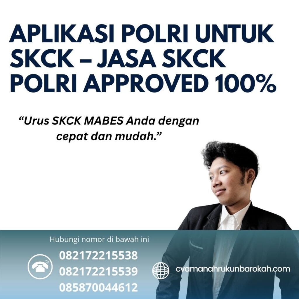 Aplikasi polri untuk skck – jasa skck polri approved 100%