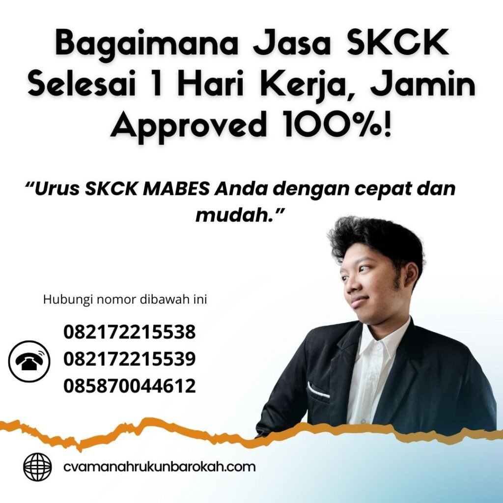 Bagaimana jasa skck selesai 1 hari kerja, jamin approved 100%!
