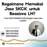 Bagaimana memakai jasa skck untuk beasiswa ln