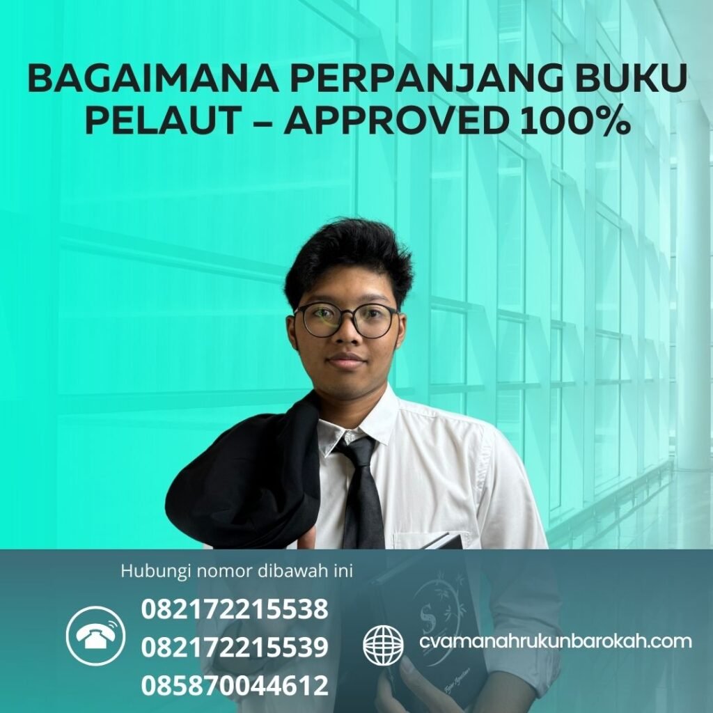 Bagaimana Perpanjang Buku Pelaut – Approved 100% Bagaimana perpanjang buku pelaut – approved 100%