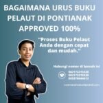Bagaimana urus buku pelaut di pontianak approved 100%