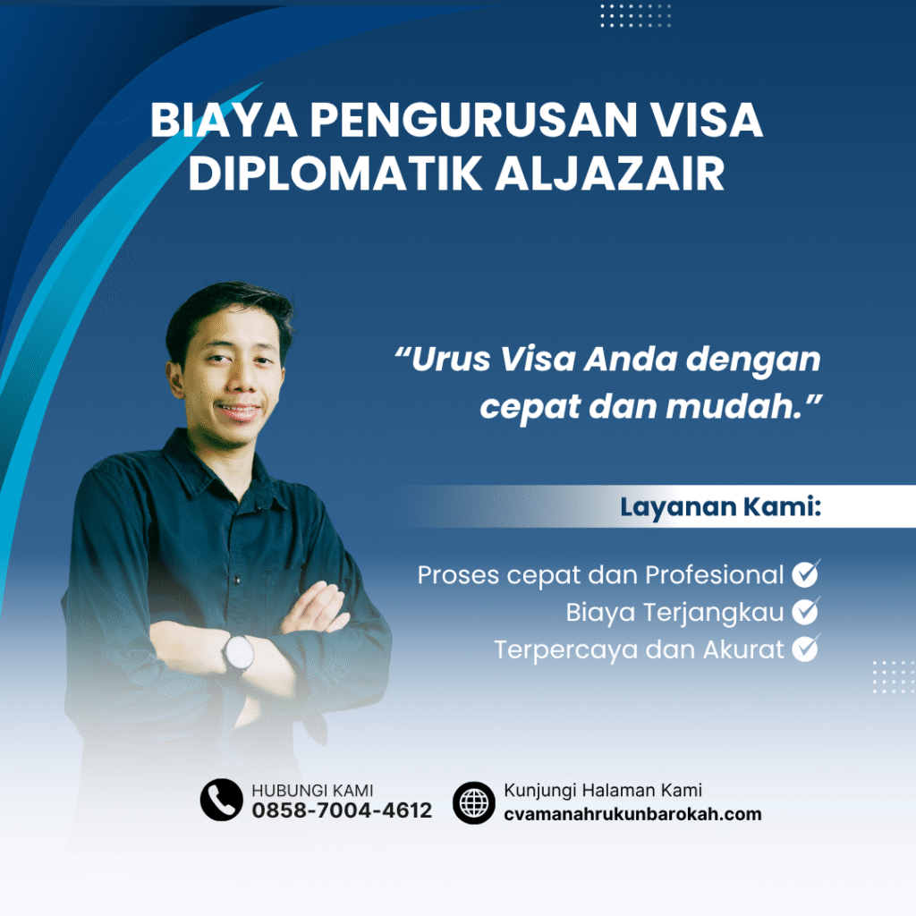 Biaya Pengurusan Visa Diplomatik Aljazair Biaya pengurusan visa diplomatik aljazair